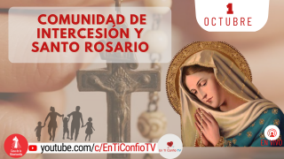 Comunidad de Intercesión y Santo Rosario / 1de Octubre del 2022